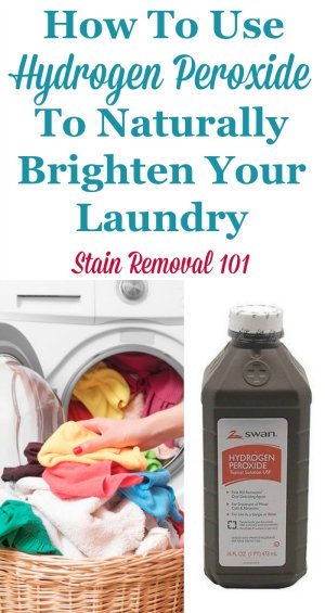How to use hydrogen peroxide to brighten #laundry, including both whites and colors {on Stain Removal 101} #LaundryTips #HydrogenPeroxide