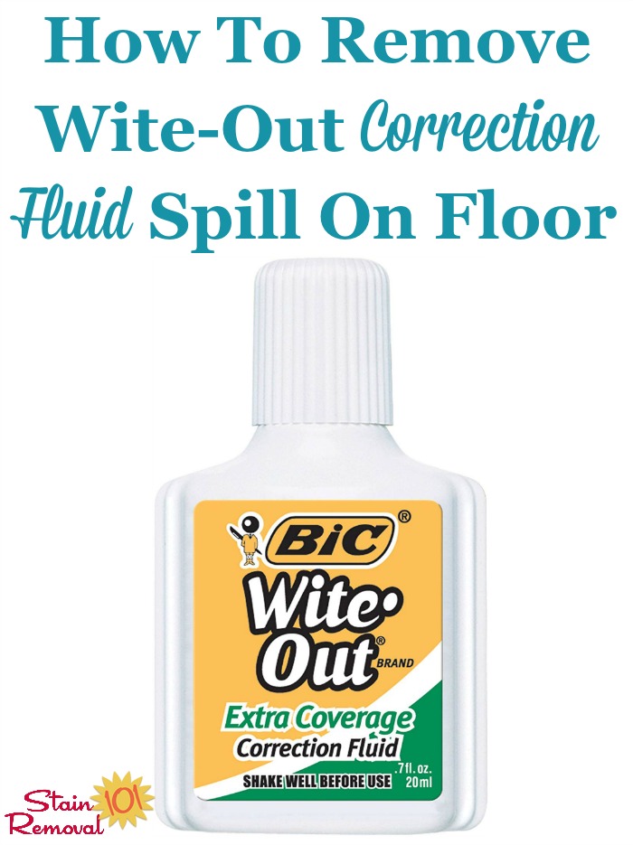 How to remove Wite-Out correction fluid spill on the floor {on Stain Removal 101} #WiteOutStains #PaintStainRemoval #CleaningTips