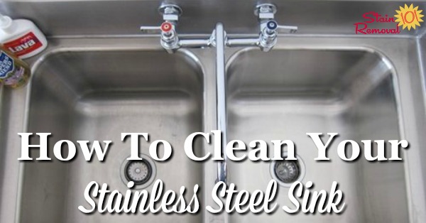 How to clean your stainless steel sink and make it shiny {on Stain Removal 101}