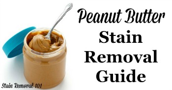 Peanut butter stain removal guide