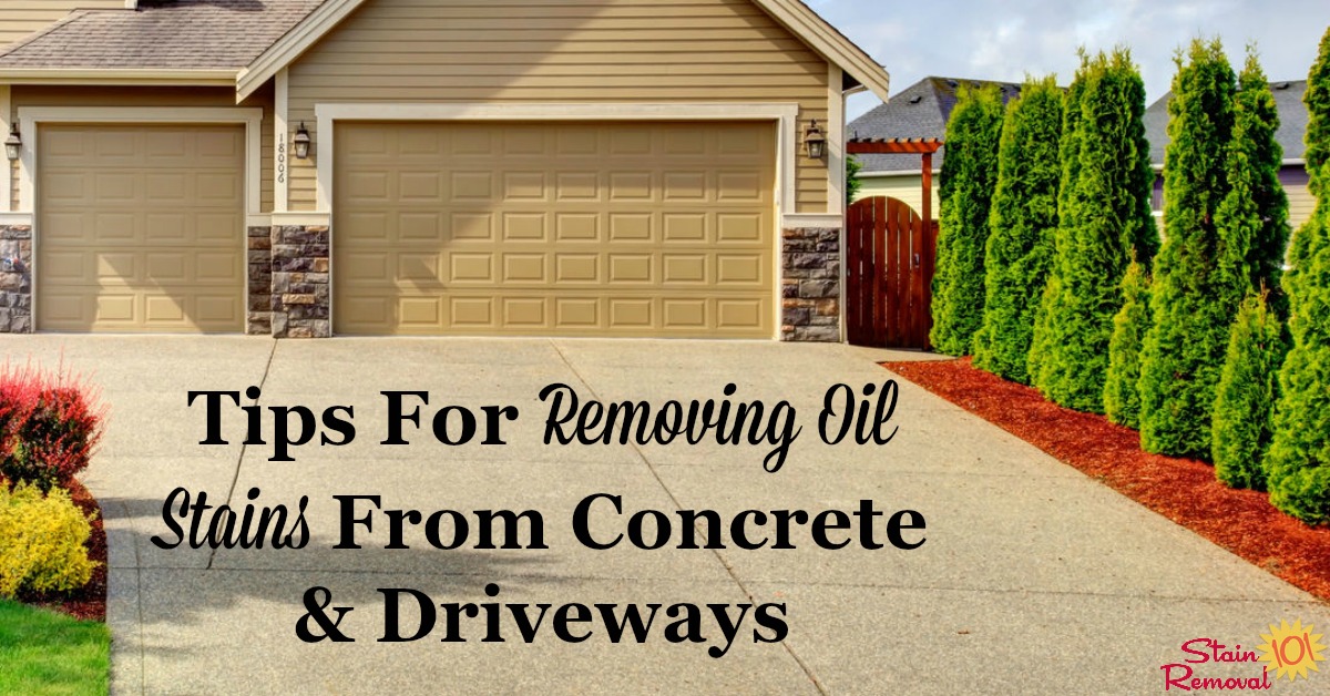 Tips for removing oil stains from concrete and driveways {on Stain Removal 101}