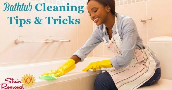 Bathtub cleaning tips and tricks