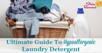 Ultimate guide to hypoallergenic laundry detergent guide