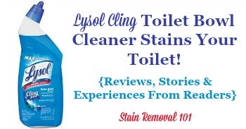 Lysol Cling Toilet Bowl Cleaner Stains Your Toilet!