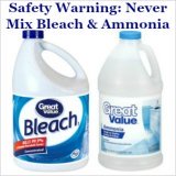safety warning: never mix bleach and ammonia