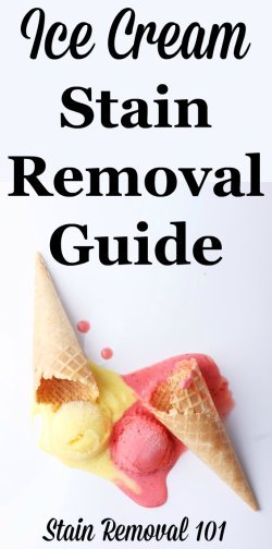 Step by step instructions for how to remove an ice cream stain from clothes, upholstery and carpet, including special instructions for chocolate ice cream {on Stain Removal 101}