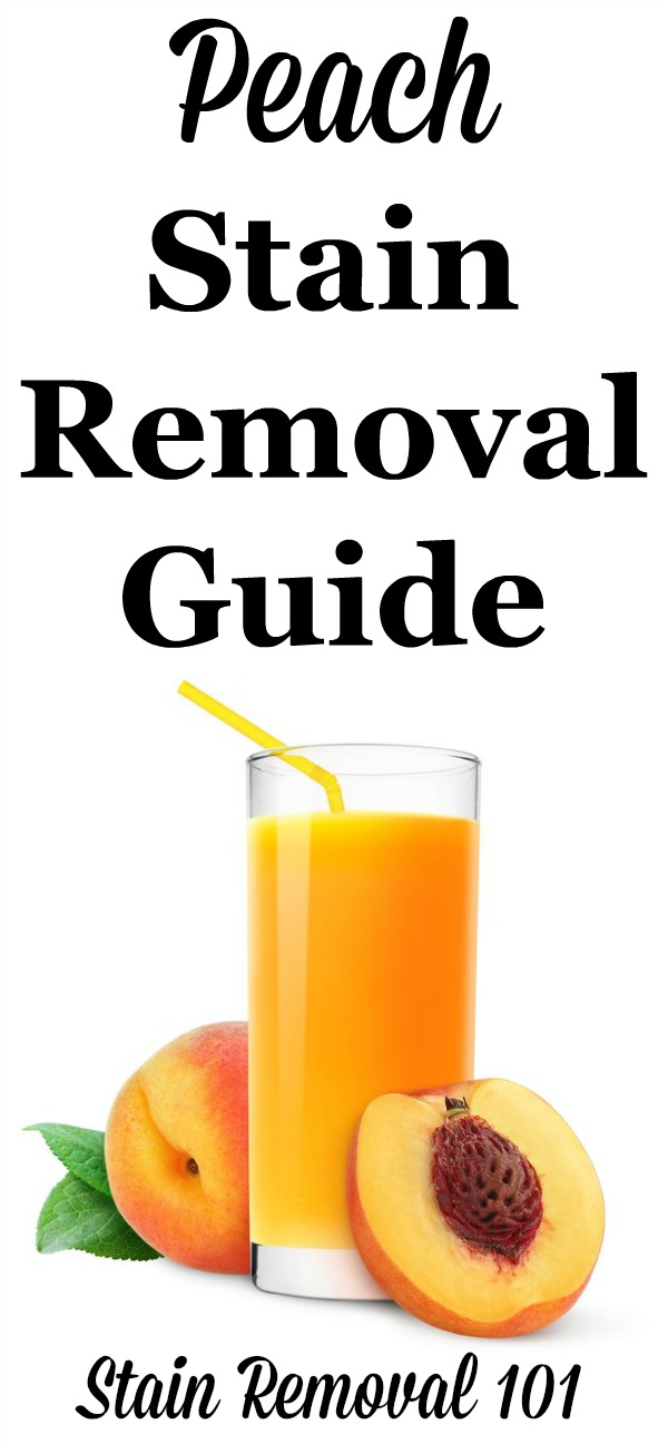 Peach juice stain removal guide with step by step instructions for removing peach stains from clothing, upholstery and carpet {on Stain Removal 101}