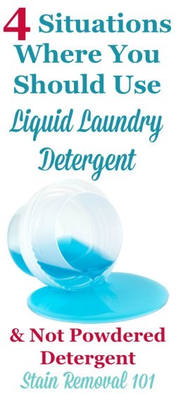 Did you know there are times when cleaning clothes and removing stains is easier with either liquid or powder detergent? Here are 4 situations where you should use liquid laundry detergent, and not powder {on Stain Removal 101}
