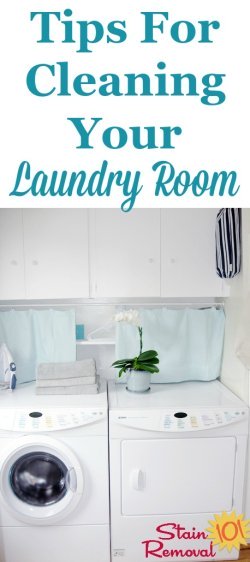 List of 4 tasks necessary for cleaning your laundry room {on Stain Removal 101}