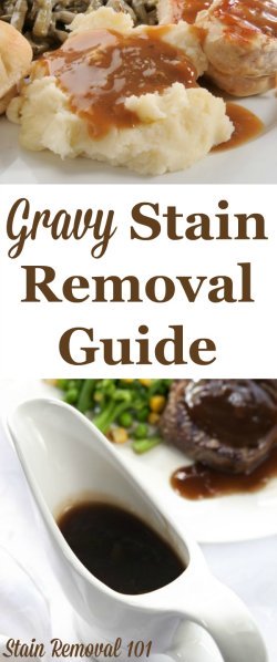 Step by step instructions for how to remove gravy stains from clothing, upholstery and carpet {on Stain Removal 101}