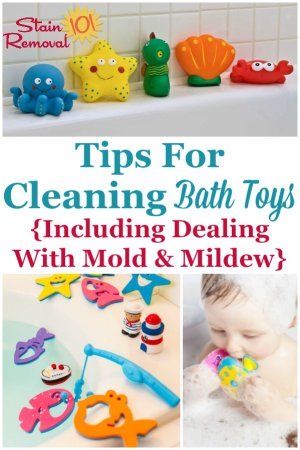 Here are tips for cleaning bath toys, including how to deal with mold and mildew on the toys, how to keep the mold from forming in the future, and which types of bath toys are easiest to clean {on Stain Removal 101} #CleaningBathToys #CleanBathToys #CleaningTips