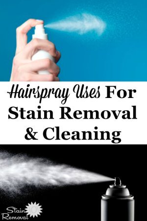 Here is a round up of tips and hints for hairspray uses around your home for unusual purposes, focusing on stain removal and cleaning, plus an explanation of why hairspray works for these uses, and the pros and cons of using it in this way {on Stain Removal 101} #HairsprayUses #CleaningTips #StainRemovalTips