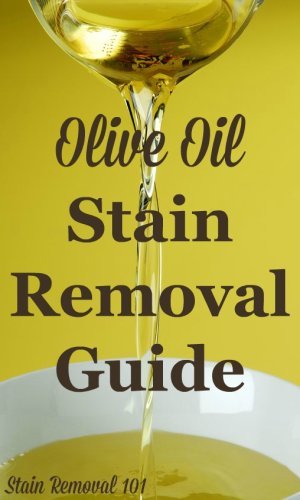 Step by step instructions for olive oil stain removal from clothing, upholstery and carpet {on Stain Removal 101} #OliveOilStainRemoval #OilStainRemoval #StainRemovalGuide