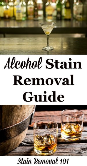 Step by step instructions for how to remove alcohol stains, from a wide variety of alcoholic beverages, from clothing, upholstery and carpet {on Stain Removal 101}