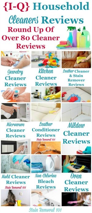 Here is a one of the most comprehensive round ups you'll find on the Internet for free, with over 80 household cleaners reviews, reviewed by Taylor from Stain Removal 101, or other readers from the site, beginning with the letters I - Q, so you can find the best cleaning products for your home (plus other pages on the site have the all the other letters of the alphabet, there are just that many reviews!) {on Stain Removal 101}