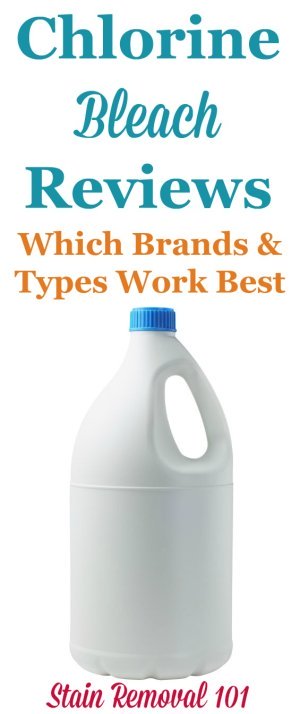 Here are reviews of powdered and liquid chlorine bleach from many different brands, including generic varieties, to know which ones work best for cleaning and stain removal in your home {on Stain Removal 101}