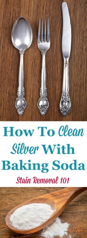 Tips for cleaning  silver with baking soda. Includes recipe and instructions here {on Stain Removal 101}