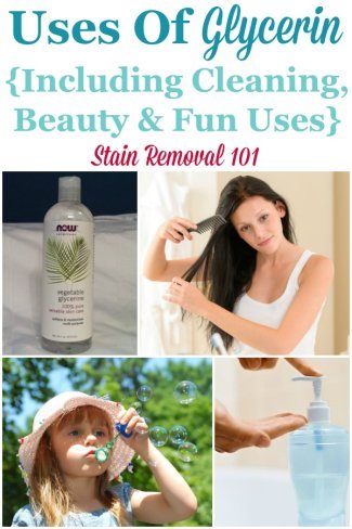 Here is a round up of tips for the uses of glycerin for cleaning, laundry and stain removal, plus some other fun uses as well {on Stain Removal 101} #GlycerinUses #UsesOfGlycerin #HouseholdRemedies