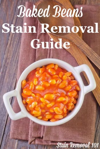 Step by step instructions for baked beans stain removal from clothing, upholstery and carpet {on Stain Removal 101}