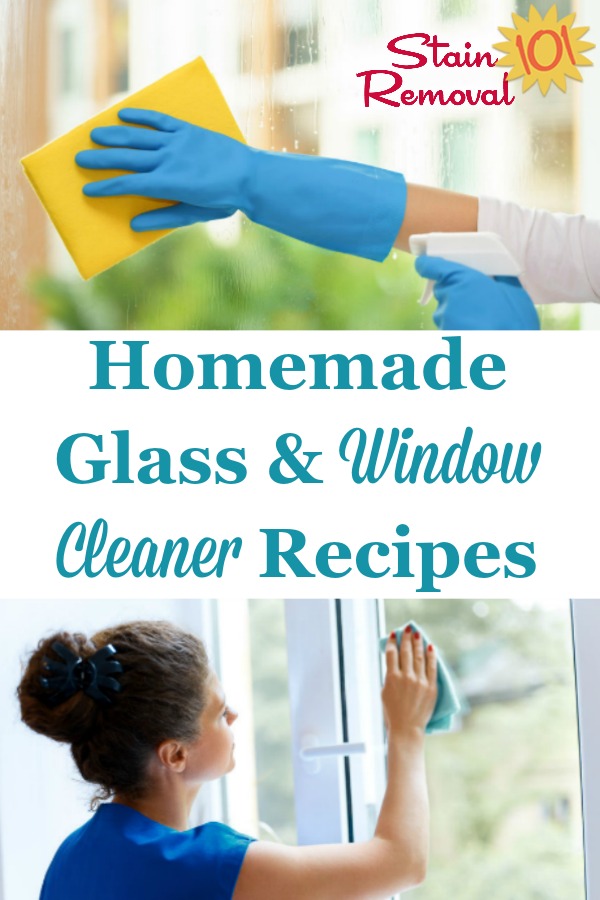 Here is a round up of homemade glass and window cleaner recipes and window washing solutions you can use to keep your windows sparkling with items from your own pantry {on Stain Removal 101} #WindowCleanerRecipes #HomemadeWindowCleaner #HomemadeGlassCleaner