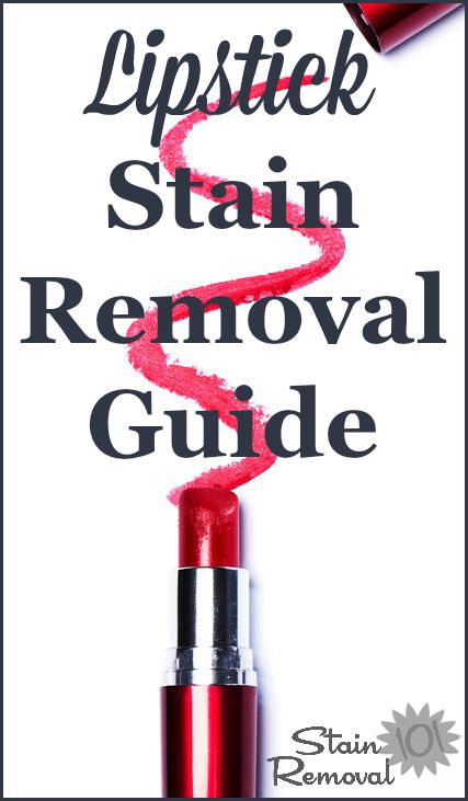 Lipstick stain removal guide for clothes, upholstery and carpet {on Stain Removal 101}