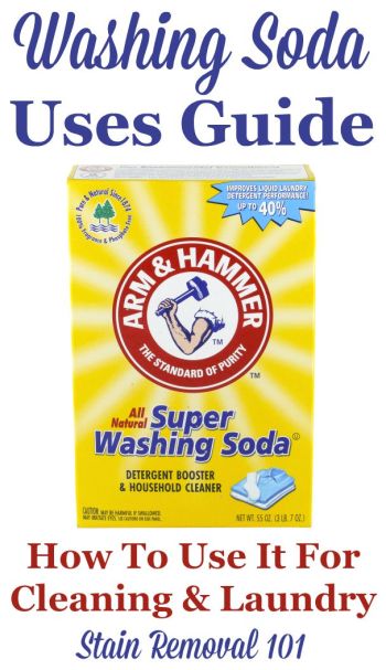 Washing soda uses guide: how to use it for cleaning and laundry, with homemade cleaning recipes {on Stain Removal 101}
