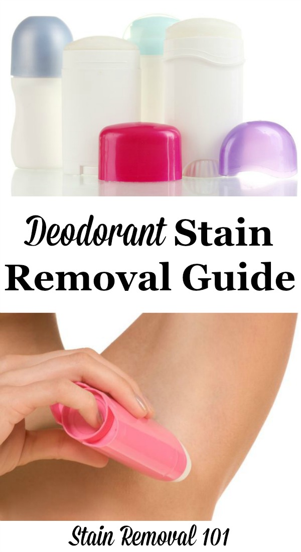 How to remove deodorant stains from clothing, upholstery and carpet with step by step instructions {on Stain Removal 101}