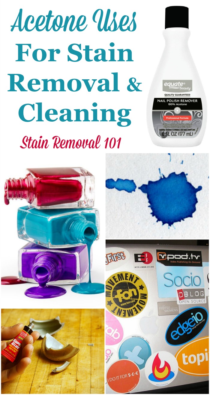 Here are quite a few acetone uses for stain removal and cleaning {on Stain Removal 101} #AcetoneUses Here are quite a few acetone uses for stain removal and cleaning {on Stain Removal 101} #AcetoneUses