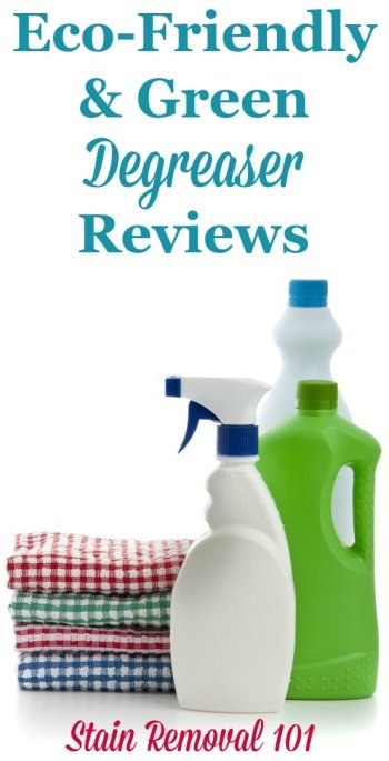 Here is a round up of eco-friendly and green degreaser reviews for use in and around your home. Find out which ones work best or share your own opinions {on Stain Removal 101}