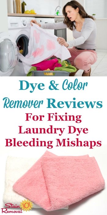 Everyone has had an accidental dye transfer while doing laundry, and here are recommendations and reviews of dye and color remover products to get your clothes back to the way they're supposed to look {on Stain Removal 101}