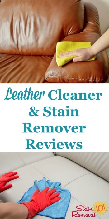 Here is a round up of leather cleaners and leather stain removers reviews to find out which products work best for cleaning leather furniture, car upholstery, shoes, clothing and more {on Stain Removal 101}