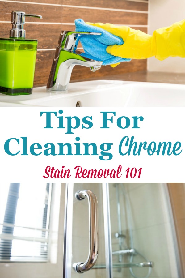 Here is a round up of tips for cleaning chrome, and polishing it, all around your home {on Stain Removal 101} #CleaningChrome #CleanChrome #CleaningTips
