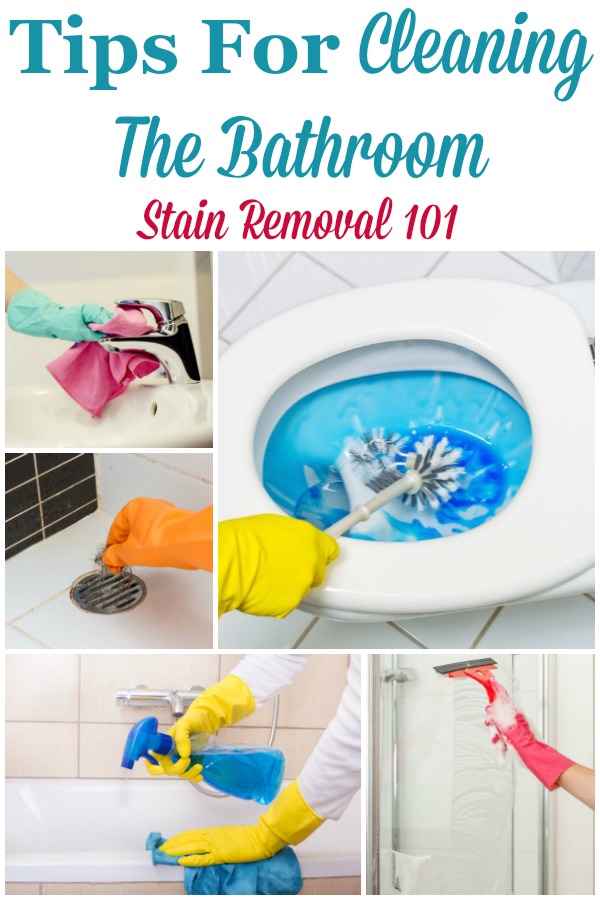 Cleaning the bathroom doesn't have to take all day with these tips and hints. Find out the best ways to clean all the areas of this often used room here {on Stain Removal 101} #BathroomCleaning #CleaningTheBathroom #CleaningTips
