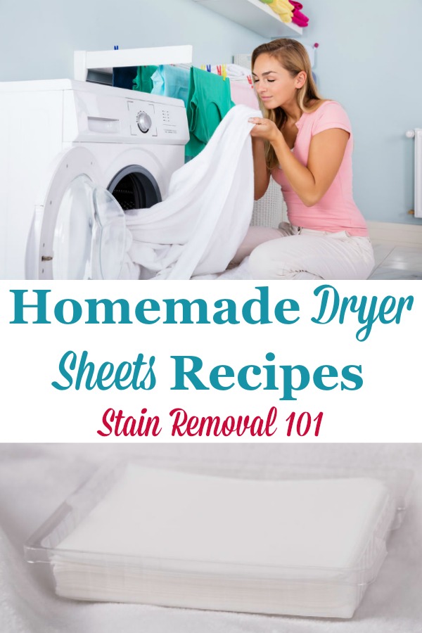 Here is a round up of tips and recipes for how to make homemade dryer sheets, for both fabric softening and scent {on Stain Removal 101} #HomemadeDryerSheets #DIYDryerSheets #DryerSheetsRecipes