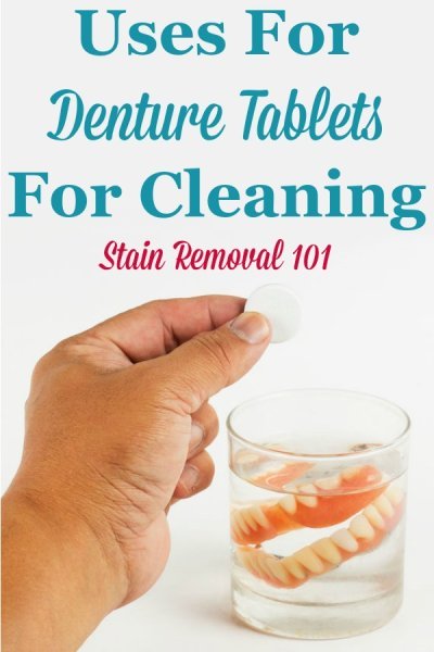 There are lots of other uses for denture tablets around your home, for cleaning, beside for your false teeth. Here is a round up of these uses {on Stain Removal 101} #DentureTabletUses #UsesForDentureTablets #CleaningTips