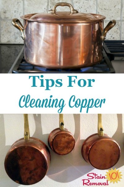 Here is a round  up of tips for cleaning copper objects all around your home, including with natural cleaners, and with products designed specifically for cleaning this metal {on Stain Removal 101} #CleaningCopper #CopperCleaning #CleaningTips