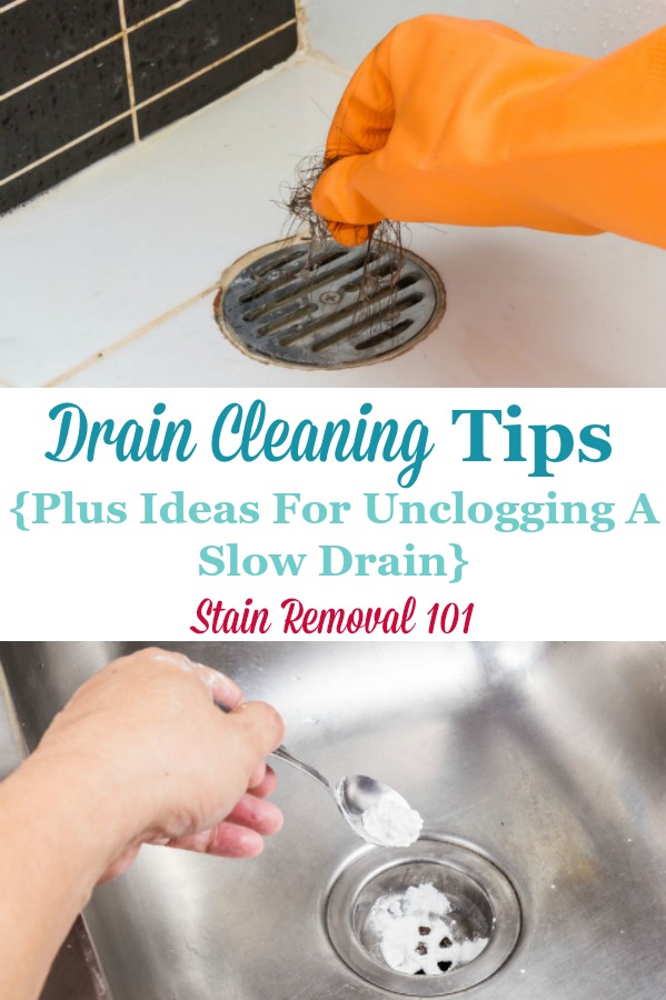 Here is a round up of drain cleaning tips, plus ideas for unclogging a slow drain, for that inevitable clog {on Stain Removal 101} #DrainCleaningTips #UnclogDrain #CleaningDrain