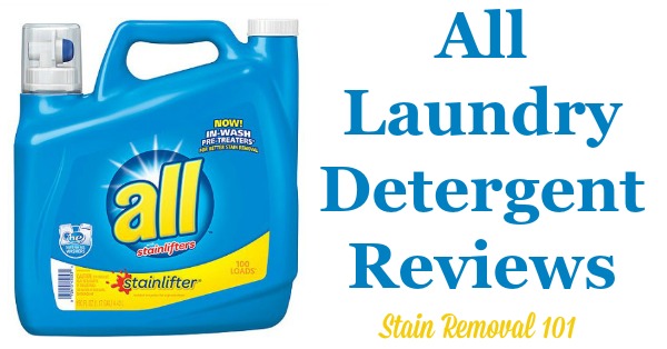 Here is a comprehensive guide about All detergent, including reviews and ratings of this brand of laundry supply, including many different scents and varieties {on Stain Removal 101}