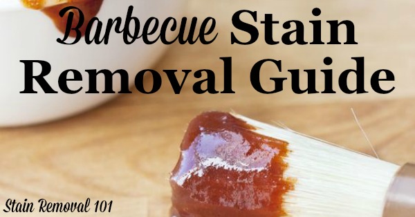 Barbecue stain removal guide, with step by step instructions for removing BBQ stains from clothing, upholstery and carpet {on Stain Removal 101}