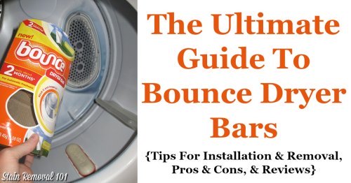 Here is the ultimate guide to Bounce dryer bar, a type of fabric softener, including how to use it, plus how to install, uninstall and refill it, including reviews of this laundry supply {on Stain Removal 101}