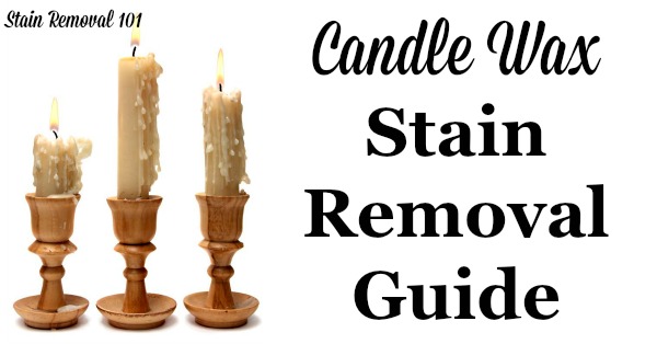 Candle wax stain removal guide for clothes, upholstery, carpet and more {on Stain Removal 101}