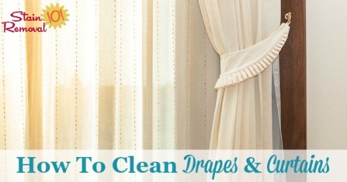 How to clean drapes and curtains in your home, with instructions on when to wash versus dry clean, and also how to wash those you can to avoid damage and shrinkage {on Stain Removal 101}