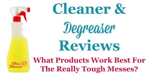 Here is a round up of cleaner degreaser reviews, and how they work on the really tough and greasy dirt and grime, to find the best products to use around your home {on Stain Removal 101}