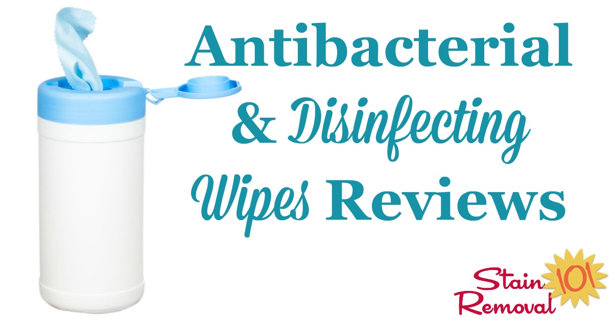 Here is a round up of antibacterial and disinfecting wipes reviews for cleaning your kitchen, bathroom and rest of your home, for convenience and also to sanitize surfaces {on Stain Removal 101}
