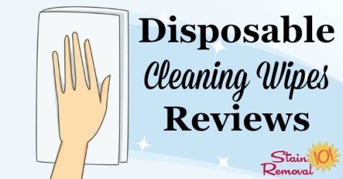 Here is a round up of disposable cleaning wipes reviews to find out which products work best for cleaning areas of your home with ease and convenience {on Stain Removal 101}