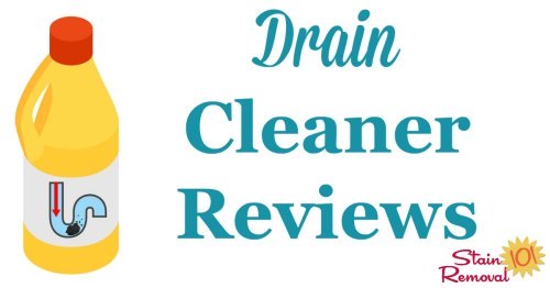 Here is a round up of drain cleaners reviews discussing how various products worked for clearing clogs in both the bathroom and kitchen, including greasy clogs and hair clogs, to find out which products work best and safely for your pipes {on Stain Removal 101}