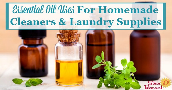 Here is a round up of essential oil uses for cleaning, laundry and stain removal in your home, and how to incorporate these oils into homemade cleaners for scent and also their cleaning properties {on Stain Removal 101}
