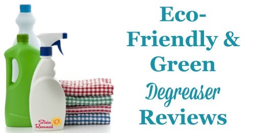 Here is a round up of eco-friendly and green degreaser reviews for use in and around your home. Find out which ones work best or share your own opinions {on Stain Removal 101}