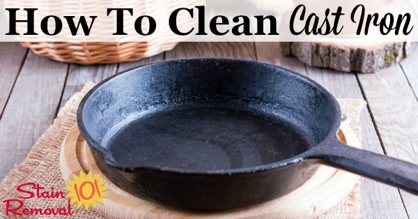 Here is a round up of tips for how to clean cast iron cookware and other cast iron items in your home {on Stain Removal 101}