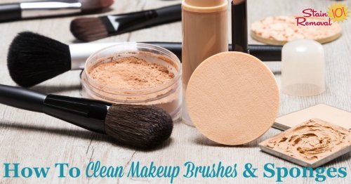 Here are simple instructions for how to clean makeup brushes and sponges, so you can apply your cosmetics smoothly and without fear of bacteria and germs {on Stain Removal 101}